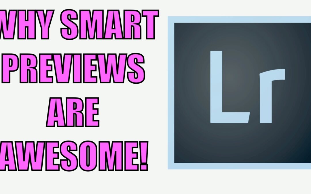 Why Smart Previews for Lightroom are Awesome | Q&A Ep.52